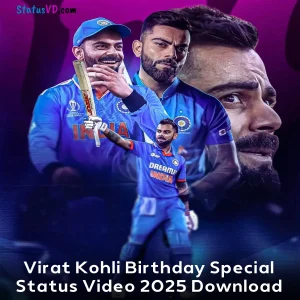 Virat Kohli Birthday Special Status Video 2025 Download