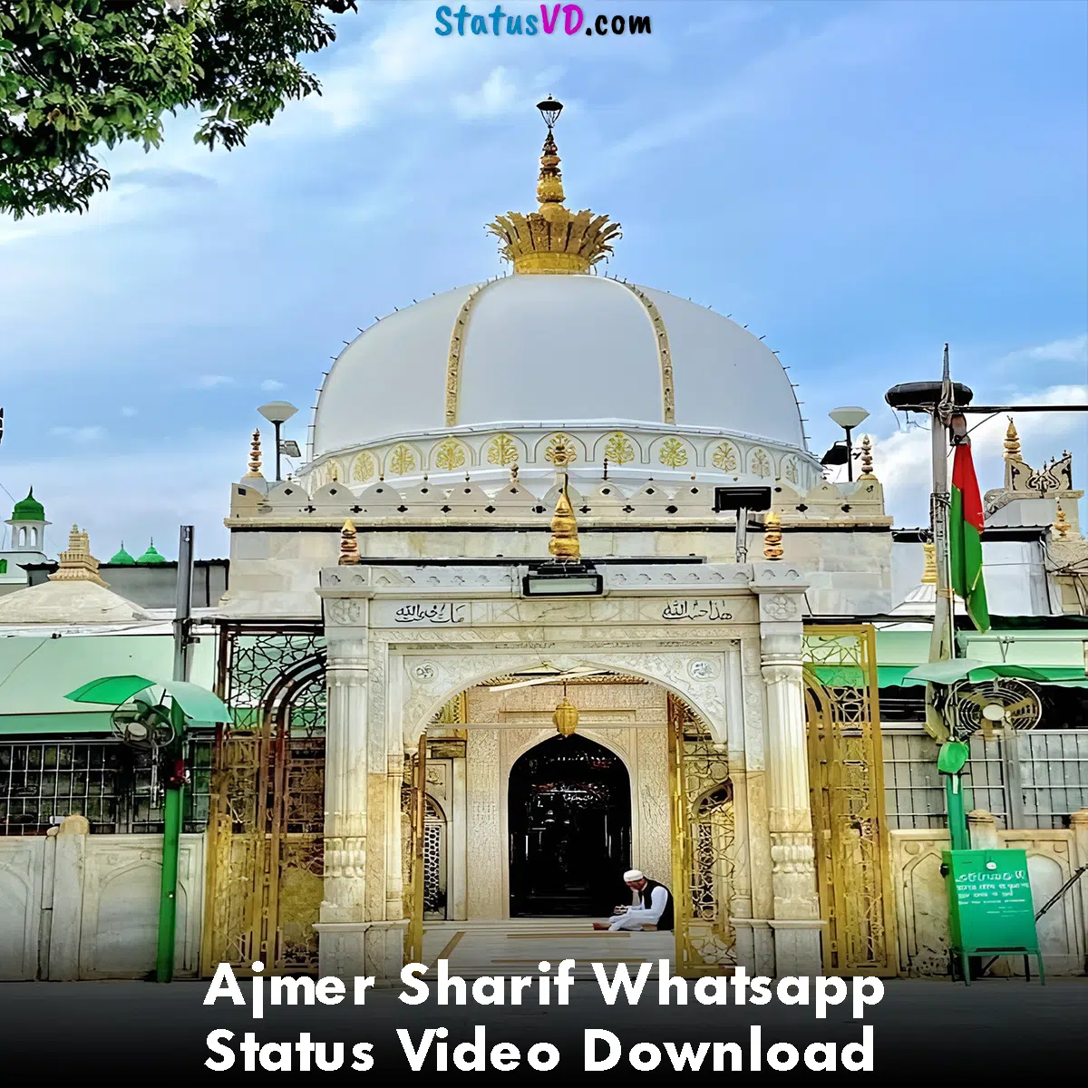 Ajmer Sharif Whatsapp Status Video Download