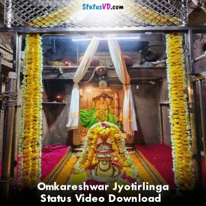 Omkareshwar Jyotirlinga Status Video Download