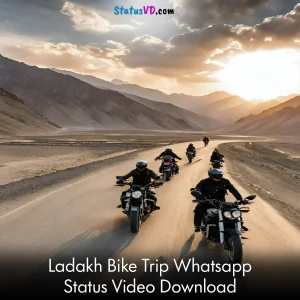Ladakh Bike Trip Whatsapp Status Video Download