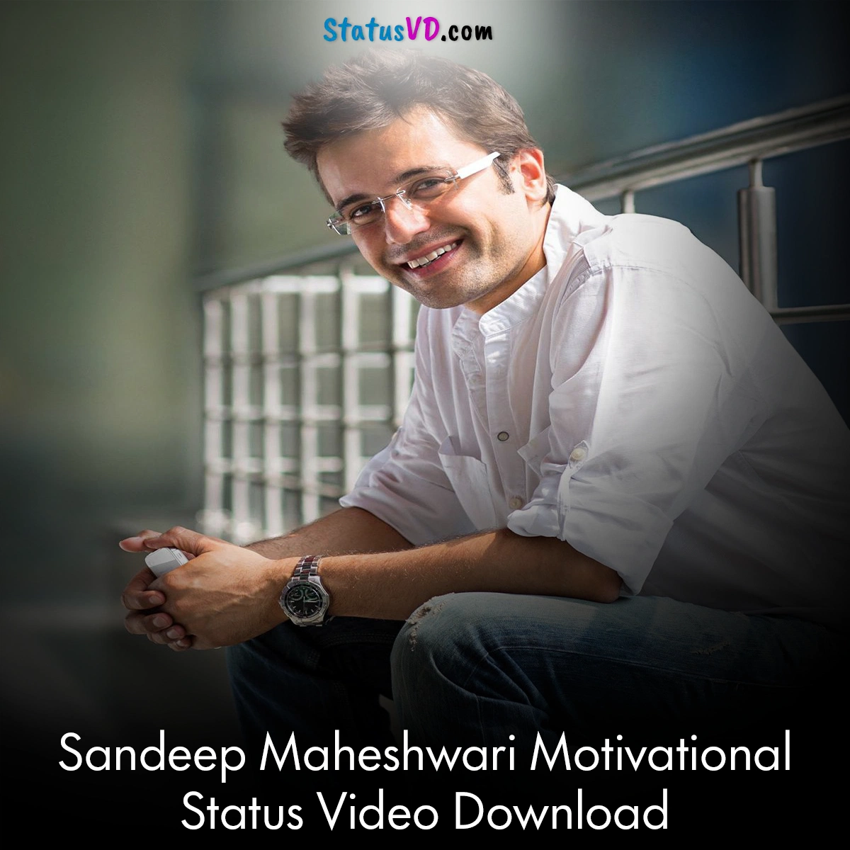 Sandeep Maheshwari Motivational Status Video Download