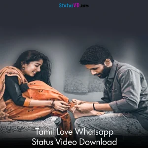Tamil Love Whatsapp Status Video Download