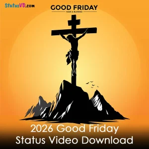 2026 Good Friday Status Video Download